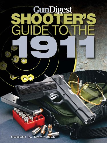 Gun Digest Shooter's Guide to the 1911 (9781440214349) by Campbell, Robert K.