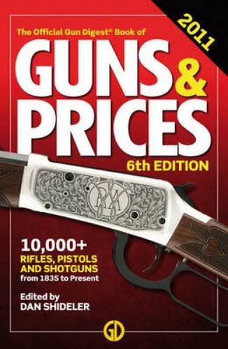 Stock image for The Gun Digest Book of Guns & Prices 2011 (the Official Gun Digest Book of Guns and Prices) for sale by HPB-Diamond