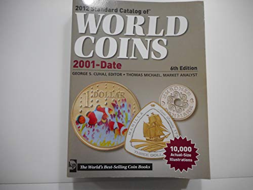 9781440215759: 2012 Standard Catalog of World Coins 2001 to Date