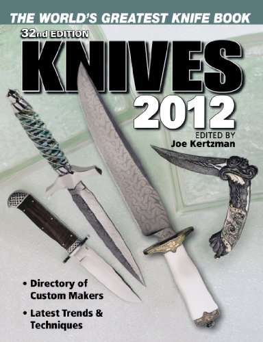 Knives 2012: The World's Greatest Knife Book (9781440216879) by Kertzman, Joe