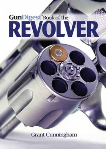 Imagen de archivo de Gun Digest Book of the Revolver a la venta por Prairie Creek Books LLC.