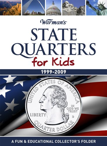 Stock image for State Quarters for Kids: 1999-2009, A Fun & Educational Collector's Folder (Warman's Kids Coin Folders) for sale by SecondSale