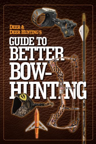 Beispielbild fr Deer & Deer Hunting's Guide to Better Bow-Hunting zum Verkauf von WorldofBooks