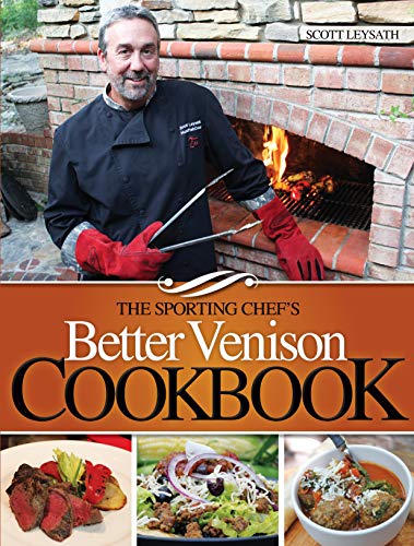 9781440234576: The Sporting Chef's Better Venison Cookbook