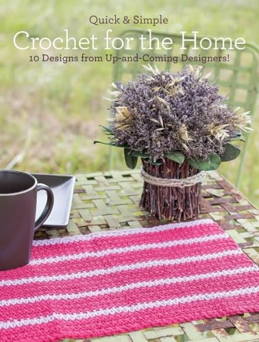 Beispielbild fr Quick and Simple Crochet for the Home: 10 Designs from Up-and-Coming Designers! (Quick & Simple) zum Verkauf von AwesomeBooks