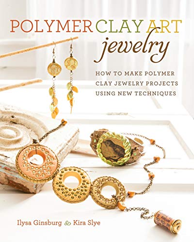 9781440235177: Polymer Clay Art Jewelry: How to Make Polymer Clay Jewelry Projects Using New Techniques