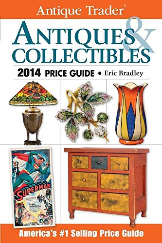 Beispielbild fr Antique Trader Antiques and Collectibles Price Guide 2014 zum Verkauf von Better World Books