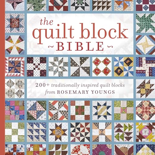 Stock image for The Quilt Block Bible: 200+ Traditionally Inspired Quilt Blocks from Rosemary Youngs for sale by Seattle Goodwill