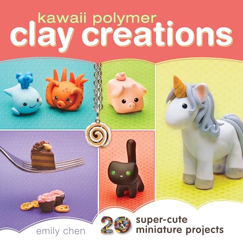 Stock image for Kawaii Polymer Clay Creations: 20 Super-Cute Miniature Projects for sale by SecondSale