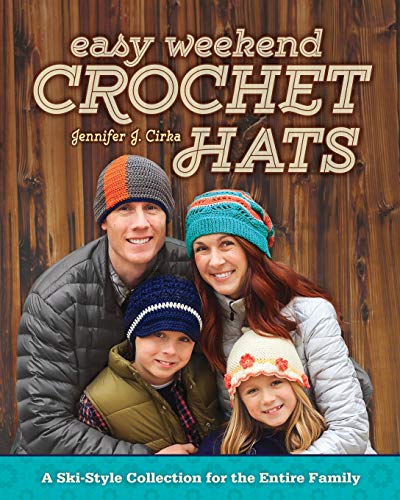 Imagen de archivo de Easy Weekend Crochet Hats: A Ski-Style Collection for the Entire Family a la venta por Front Cover Books