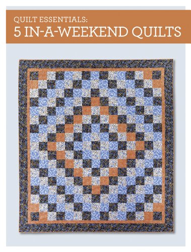 Beispielbild fr Quilt Essentials - 5 In-a-Weekend Quilts zum Verkauf von Big River Books