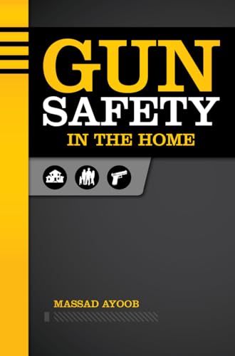 Stock image for Gun Safety in the Home for sale by Dream Books Co.