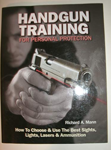 Stock image for Handgun Training For Personal Protection for sale by SecondSale