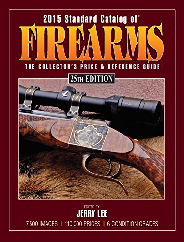 Imagen de archivo de 2015 Standard catalog of Firearms: The Collector's Price and Refwerence Guide a la venta por Prairie Creek Books LLC.