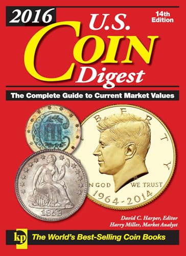 Imagen de archivo de 2016 U.S. Coin Digest: The Complete Guide to Current Market Value a la venta por Hawking Books