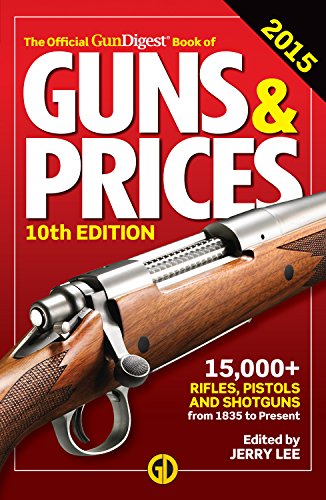 Imagen de archivo de The Official Gun Digest Book of Guns & Prices 2015 a la venta por SecondSale