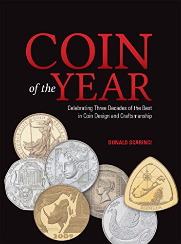 Stock image for Coin of the Year: Celebrating Three Decades of the Best in Coin Design and Craftsmanship for sale by Once Upon A Time Books