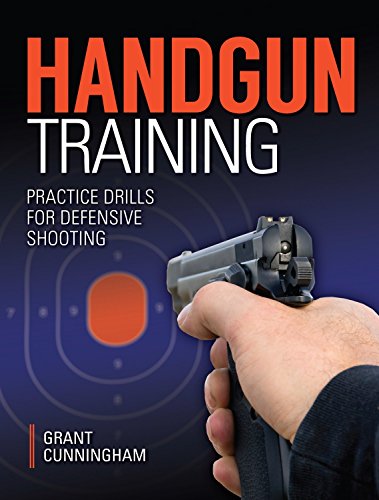 Stock image for Handgun Training - Practice Drills For Defensive Shooting for sale by SecondSale