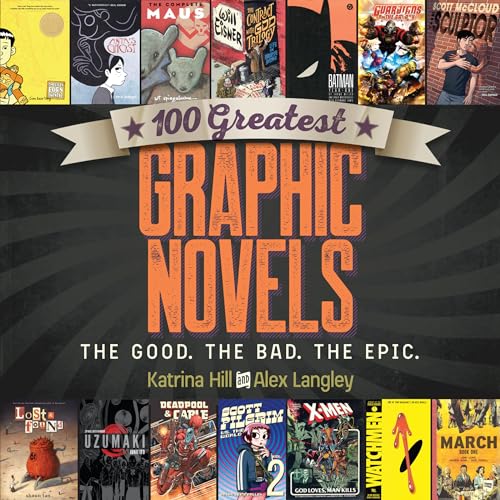 Stock image for 100 Greatest Graphic Novels: The Good, The Bad, The Epic for sale by Ebooksweb