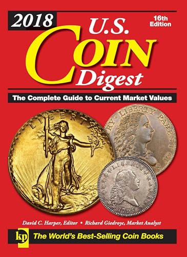 Imagen de archivo de 2018 U.S. Coin Digest: The Complete Guide to Current Market Values a la venta por ThriftBooks-Atlanta