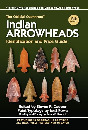 9781440248689: The Official Overstreet Indian Arrowheads Identification and Price Guide (Official Overstreet Indian Arrowhead Identification and Price Guide)