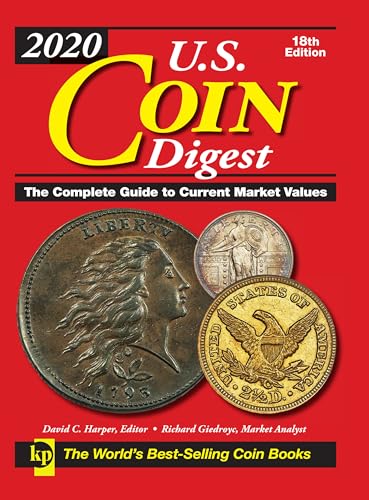 Stock image for 2020 U.S. Coin Digest: The Complete Guide to Current Market Values for sale by Lakeside Books