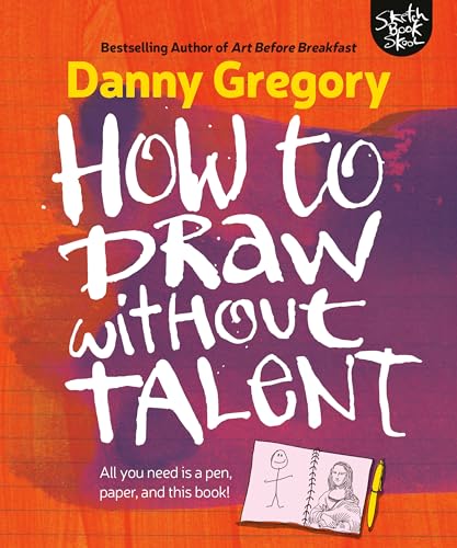 Stock image for How to Draw without Talent for sale by Brook Bookstore