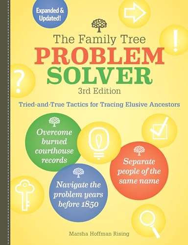 Stock image for The Family Tree Problem Solver: Tried-And-True Tactics for Tracing Elusive Ancestors for sale by ThriftBooks-Atlanta