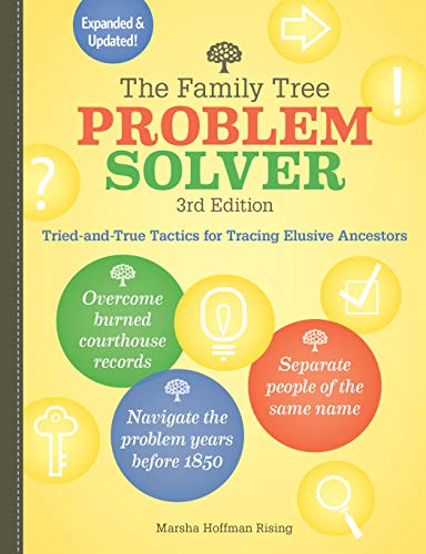 9781440300745: The Family Tree Problem Solver: Tried-and-True Tactics for Tracing Elusive Ancestors