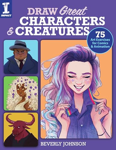 Imagen de archivo de Draw Great Characters and Creatures: 75 Art Exercises for Comics and Animation a la venta por Goodwill of Colorado