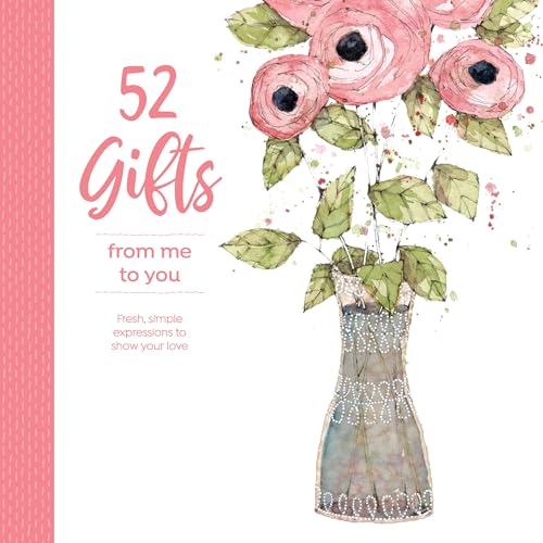 Beispielbild fr 52 Gifts from Me to You: Fresh, Simple Expressions to Show Your Love zum Verkauf von Buchpark