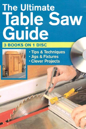9781440302428: The Ultimate Table Saw Guide (CD)