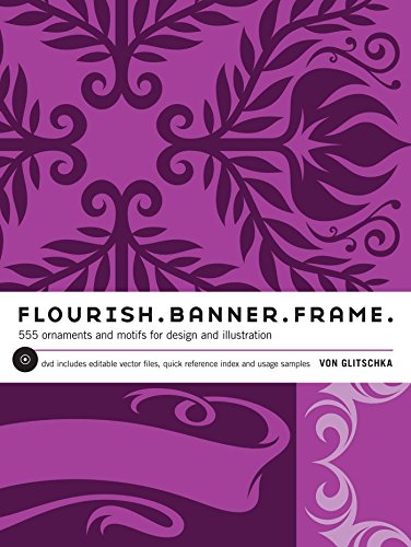 Beispielbild fr Flourish. Banner. Frame.: 615 Ornaments and Motifs for Design and Illustration zum Verkauf von WorldofBooks