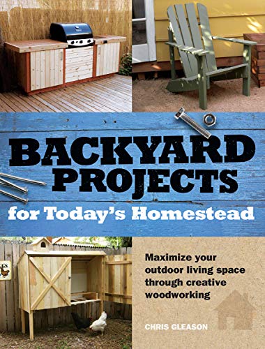 Stock image for Backyard Projects for Today's Homestead for sale by Better World Books