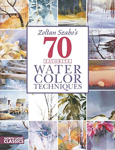 9781440306716: Zoltan Szabo's 70 Favorite Watercolor Techniques