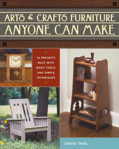 Arts & Crafts Furniture Anyone Can Make (9781440306730) by Thiel, David