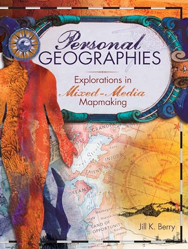 Stock image for Personal Geographies: Explorations in Mixed-Media Mapmaking for sale by SecondSale