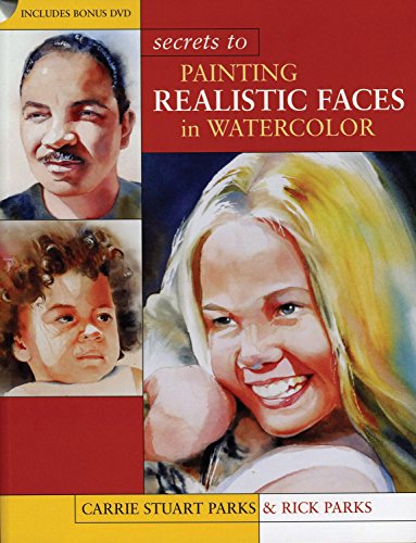 Secrets To Painting Realistic Faces In Watercolor W/ Bonus D V D