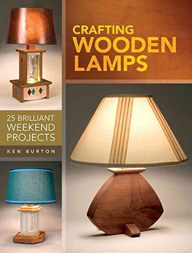 Stock image for Crafting Wooden Lamps: 24 Brilliant Weekend Projects for sale by ThriftBooks-Atlanta