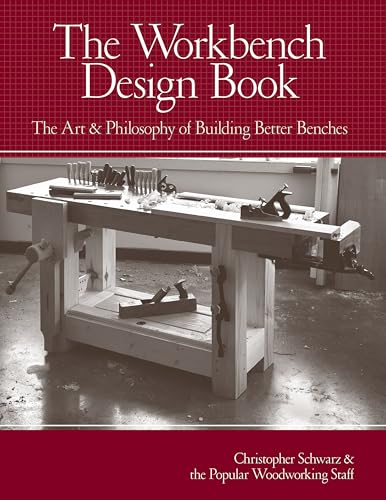 Beispielbild fr The Workbench Design Book: The Art Philosophy of Building Better Benches zum Verkauf von Austin Goodwill 1101