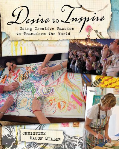 9781440310737: Desire to Inspire: Using Creative Passion to Transform the World
