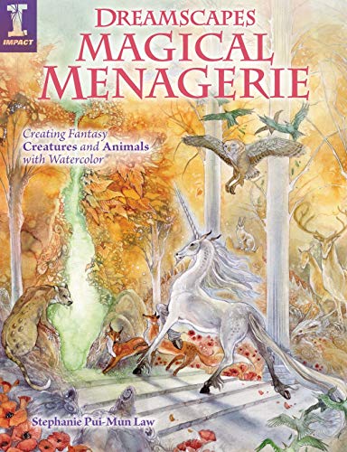 Beispielbild fr Dreamscapes Magical Menagerie: Creating Fantasy Creatures and Animals with Watercolor zum Verkauf von Bookmans