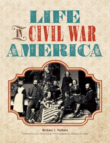 Imagen de archivo de Life in Civil War America a la venta por Half Price Books Inc.