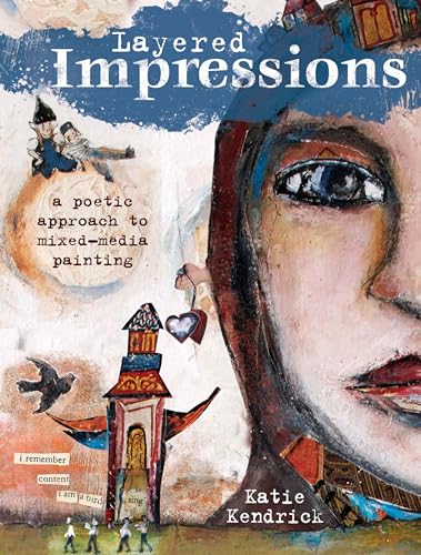 Stock image for Layered Impressions : A Poetic Approach to Mixed-Media Painting for sale by Better World Books