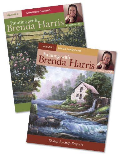 Painting with Brenda Harris: Volume 3, Lovely Landscapes/Volume 4, Gorgeous Gardens (9781440312434) by Harris, Brenda