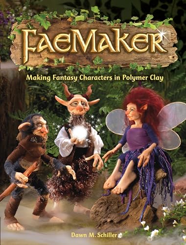9781440313660: FaeMaker: Making Fantasy Characters in Polymer Clay