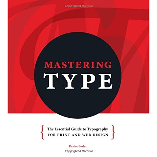 Beispielbild fr Mastering Type: The Essential Guide to Typography for Print and Web Design zum Verkauf von HPB-Red