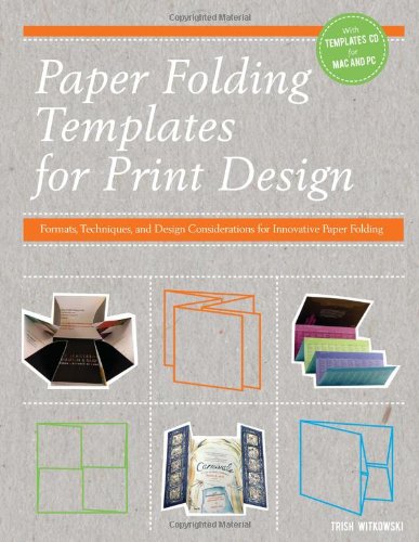 9781440314124: Paper Folding Templates for Print Design: Formats, Techniques, and Design Considerations for Innovative Paper Folding [With CDROM]