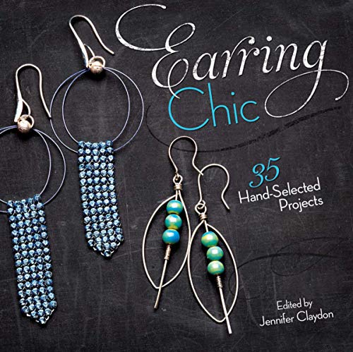 Beispielbild fr Earring Chic: 35 Hand-Selected Projects zum Verkauf von Jenson Books Inc