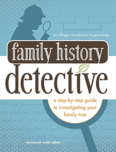 Stock image for Family History Detective : A Step-by-Step Guide to Investigating Your Family Tree for sale by Better World Books